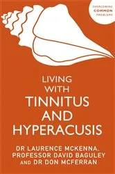 Book cover of Living with Tinnitus and Hyperacusis by Unknown