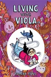 Book cover of Living with Viola by Rosena Fung