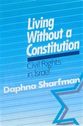 Book cover of Living without a Constitution by Daphna Sharfman