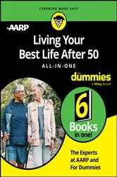 Book cover of Living Your Best Life After 50 All-in-One For Dummies by The Experts at AARP