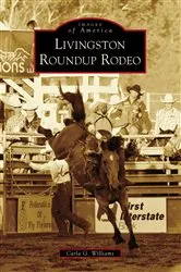 Book cover of Livingston Roundup Rodeo by Carla Williams