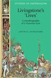 Book cover of Livingstone's 'lives' by Justin Livingstone