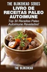 Book cover of Livro de Receitas Paleo Autoimune -Top 30 Receitas Paleo Autoimune Reveladas by Unknown