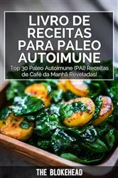 Book cover of Livro de receitas Para Paleo Autoimune : Top 30 Paleo Autoimune (PAI) receitas de café da manhã reveladas! by N/A