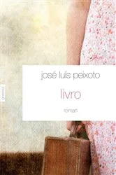 Book cover of Livro by José-Luis Peixoto