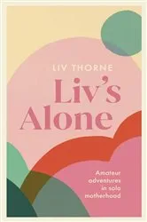 Book cover of Liv's Alone by Liv Thorne