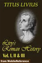 Book cover of Livy's Roman History, Volumes I, II & III by Titus Livius