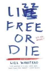Book cover of Lizz Free or Die by Lizz Winstead