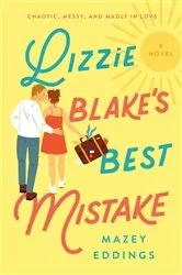 Book cover of Lizzie Blake's Best Mistake by Mazey Eddings