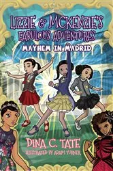 Book cover of Lizzie & McKenzie's Fabulous Adventures by Dina C Tate