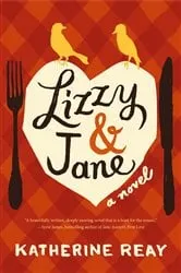 Book cover of Lizzy and Jane by Katherine Reay