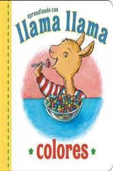 Book cover of Llama Llama Colores by Anna Dewdney