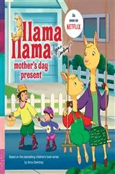 Book cover of Llama Llama Mother's Day Present by Anna Dewdney
