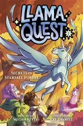 Book cover of Llama Quest #2: Secrets of Starfall Forest by Megan Reyes