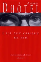 Book cover of L'île aux oiseaux de fer by André Dhôtel