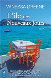 Book cover of L'île des Nouveaux Jours by Vanessa Greene