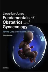 Book cover of Llewellyn-Jones Fundamentals of Obstetrics and Gynaecology E-Book (10th ed.) by Oats MBBS, DM, FRCOG, FRANZCOG, Jeremy J N
