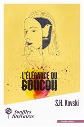 Book cover of L'Élégance du coucou by S.H. Kovski