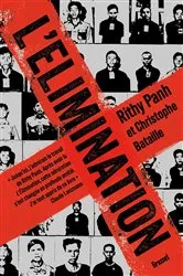 Book cover of L'Élimination by Rithy Panh