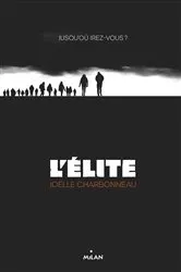 Book cover of L'élite, Tome 01 by Joëlle Charbonneau