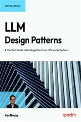 Book cover of LLM Design Patterns by Ken Huang