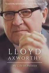Book cover of Lloyd Axworthy by Lloyd Axworthy
