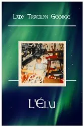 Book cover of L'Élu by Lady Tracilyn George