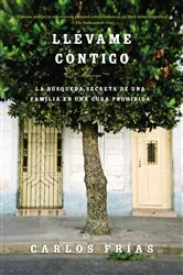 Book cover of Llévame contigo by Carlos Frias