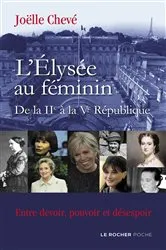 Book cover of L'Élysée au féminin de la IIe à la Ve République by Joëlle Chevé