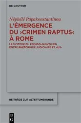 Book cover of L’émergence du ›crimen raptus‹ à Rome by Néphélé Papakonstantinou