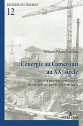 Book cover of L’énergie au Cameroun au XXe siècle by Williams Pokam Kamdem
