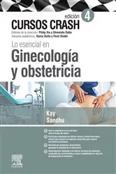 Book cover of Lo esencial en ginecología y obstetricia (4th ed.) by Sophie Kay