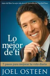 Book cover of Lo mejor de ti (Become a Better You) Spanish Editi by Joel Osteen