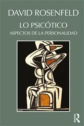 Book cover of Lo Psicótico by David Rosenfeld