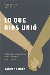 Book cover of Lo que Dios unió by Jairo E. Namnún