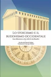 Book cover of Lo stoicismo e il buddhismo occidentale by Patrick Ussher