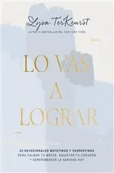 Book cover of Lo vas a lograr by Lysa TerKeurst