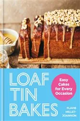 Book cover of Loaf Tin Bakes by Flavie Millet-Joannon