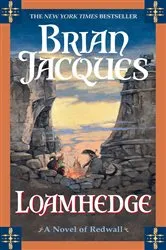 Book cover of Loamhedge by Brian Jacques