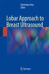 Book cover of Lobar Approach to Breast Ultrasound by Dominique Amy