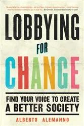 Book cover of Lobbying for Change by Alberto Alemanno