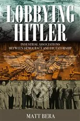 Book cover of Lobbying Hitler by Matt Bera