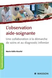 Book cover of L'observation aide-soignante (3rd ed.) by Marie-Odile Rioufol