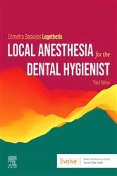 Book cover of Local Anesthesia for the Dental Hygienist - E-Book (3rd ed.) by Logothetis RDH, MS, Demetra Daskalo