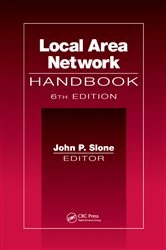 Book cover of Local Area Network Handbook, Sixth Edition (6th ed.) by John P. Slone