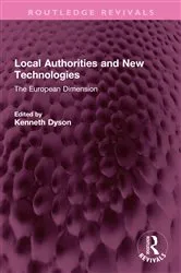 Book cover of Local Authorities and New Technologies by Kenneth Dyson