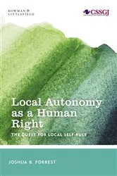 Book cover of Local Autonomy as a Human Right by Joshua B. Forrest