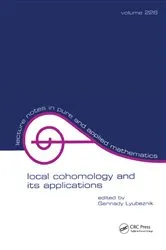 Book cover of Local Cohomology and Its Applications by Gennady Lybeznik