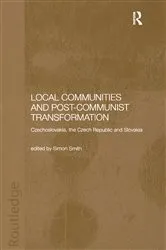 Book cover of Local Communities and Post-Communist Transformation by Simon Smith