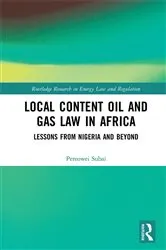 Book cover of Local Content Oil and Gas Law in Africa by Pereowei Subai